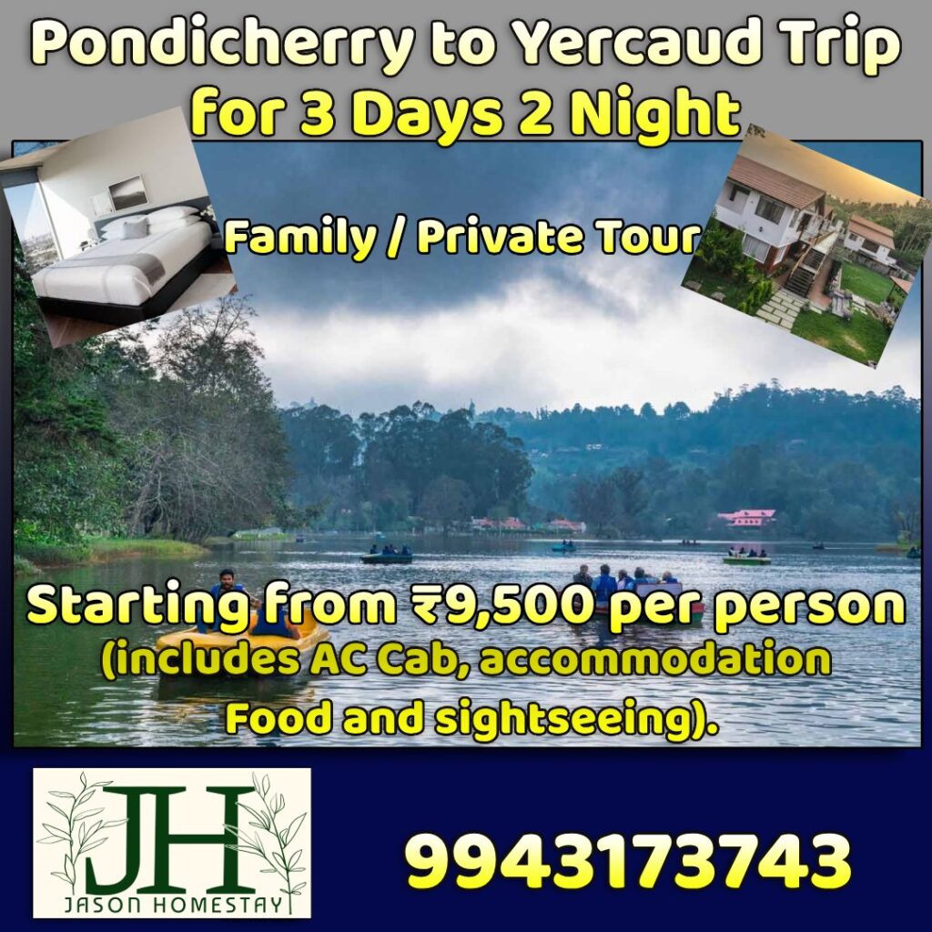 Pondicherry to Yercaud 3 Days Trip