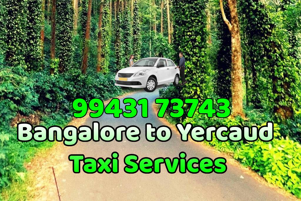 Bangalore to Yercaud Taxi Services by JJ Homestay