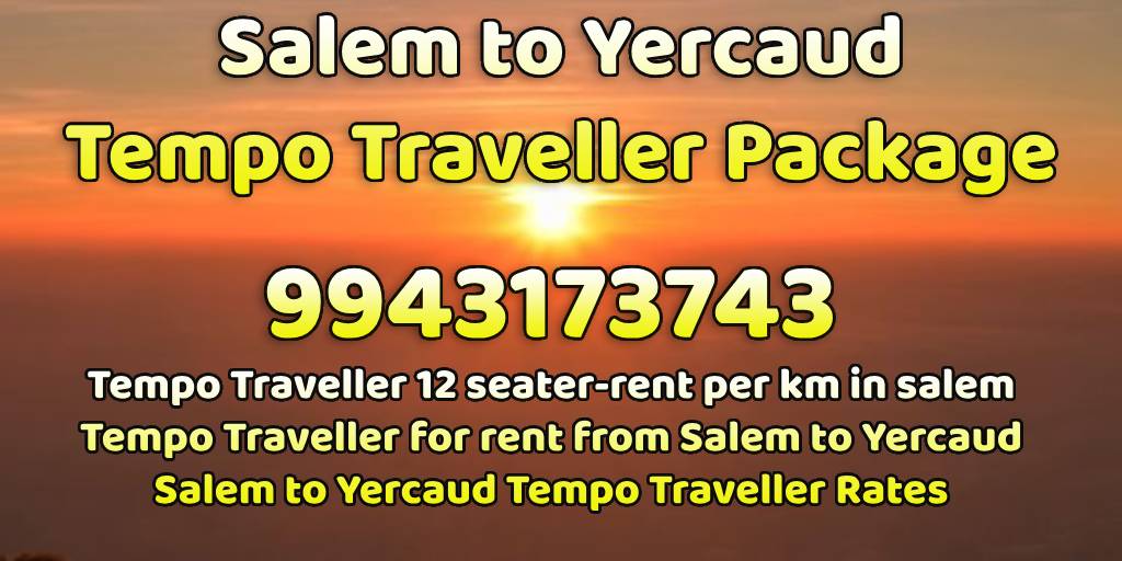 salem to Yercaud Tempo Traveller Rates