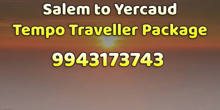 Salem to Yercaud Tempo Traveller