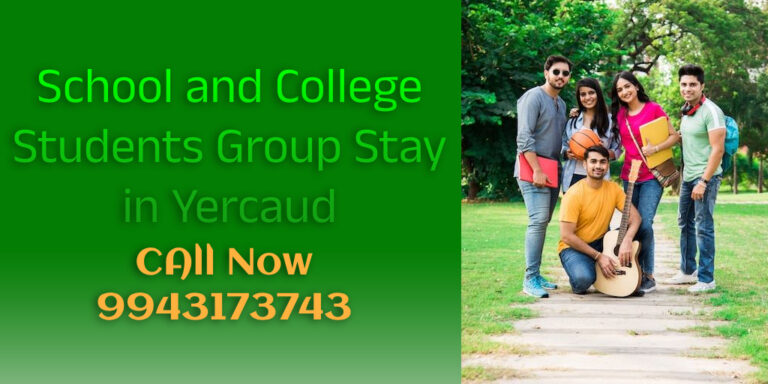 College Students Group Stay in Yercaud