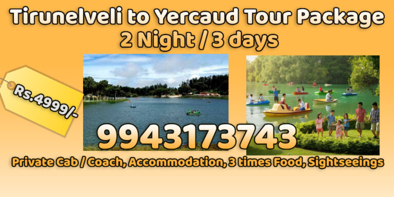 Tirunelveli to Yercaud Tour Package