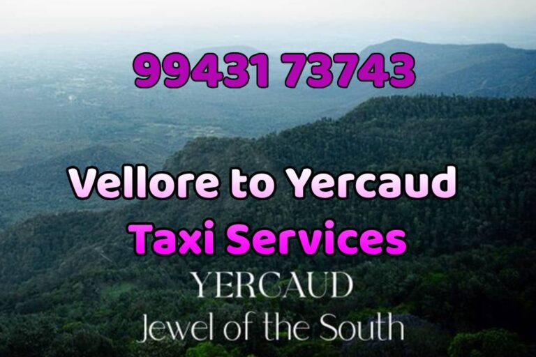 Vellore to Yercaud Taxi Service