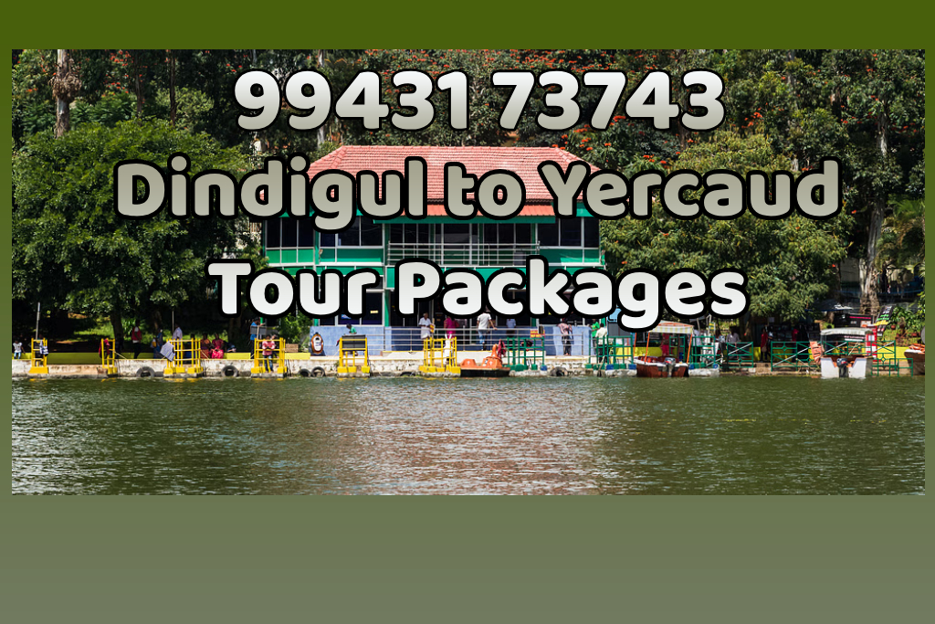 Dindigul to Yercaud Tour Package