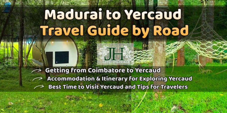 Travel Guide from Madurai to Yercaud