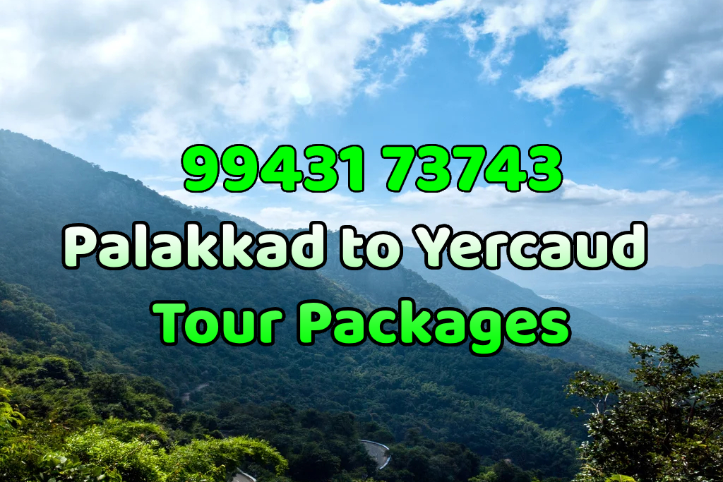 Palakkad to Yercaud Tour Package