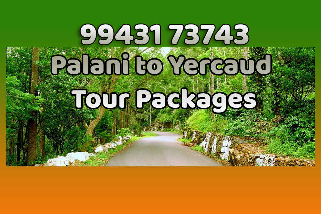 Palani to Yercaud Tour Package